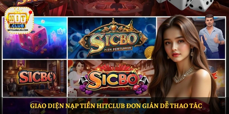 Giao diện Nạp tiền HITCLUB đơn giản dễ thao tác